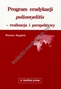 Program eradykacji poliomyelitis - realizacja i perspektywy