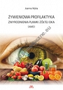 Żywieniowa profilaktyka zwyrodnienia plamki żółtej oka (AMD) MON. CCVIII
