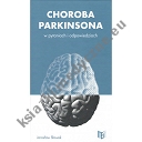 Choroba Parkinsona w pytaniach i odpowiedziach