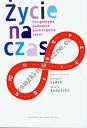 Życie na czas Perspektywy badawcze postrzegania czasu