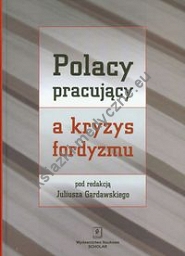 Polacy pracujący a kryzys fordyzmu