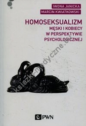 Homoseksualizm męski i kobiecy w perspektywie psychologicznej