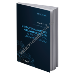 Metody diagnostyki maszyn i urządzeń w predykcyjnym utrzymaniu ruchu