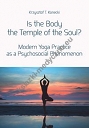 Is the Body the Temple of the Soul?