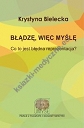 Błądzę, więc myślę.