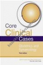 Core Clinical Cases in Obstetrics and Gynaecology