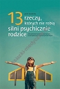 13 rzeczy, których nie robią silni psychicznie rodzice