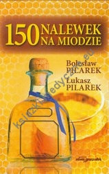 150 nalewek na miodzie