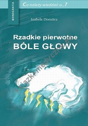 Rzadkie pierwotne bóle głowy