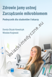 Zdrowie jamy ustnej. Zarządzanie mikrobiomem