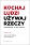 Kochaj ludzi, używaj rzeczy. Odwrotnie to nie działa