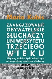 Zaangażowanie obywatelskie słuchaczy uniwersytetu trzeciego wieku