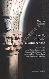 Natura woli, wolność a konieczność