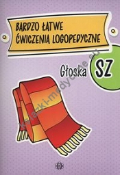 Bardzo łatwe ćwiczenia logopedyczne Głoska SZ