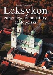 Leksykon zabytków architektury Małopolski