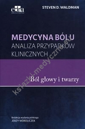 Medycyna bólu Bóle głowy i twarzy