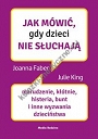 Jak mówić, gdy dzieci nie słuchają