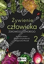 Żywienie człowieka zdrowego i chorego Tom 2