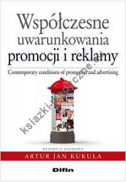 Współczesne uwarunkowania promocji i reklamy