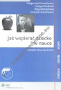 Jak wspierać dziecko w nauce