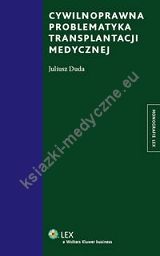 Cywilnoprawna problematyka transplantacji medycznej