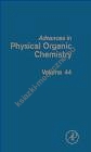 Advances in Physical Organic Chemistry v44