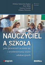 Nauczyciel a szkoła jako przestrzeń uczenia się i wyrównywania szans edukacyjnych