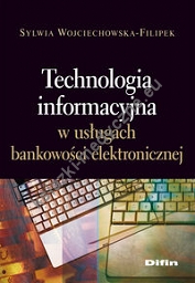 Technologia informacyjna w usługach bankowości elektronicznej