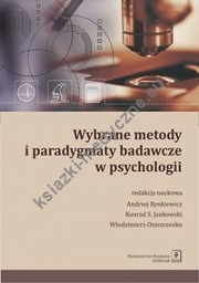 Wybrane metody i paradygmaty badawcze w psychologii