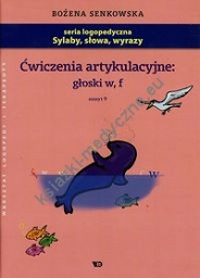 Ćwiczenia artykulacyjne głoski w f Zeszyt 9