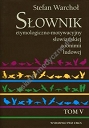 Słownik etymologiczno-motywacyjny słowiańskiej zoonimii ludowej Tom 5