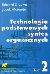 Technologia podstawowych syntez organicznych Tom 2