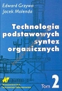 Technologia podstawowych syntez organicznych Tom 2