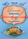 Dania mięsne 100 przepisów