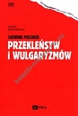 Słownik polskich przekleństw i wulgaryzmów