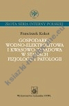 Gospodarka wodno-elektrolitowa i kwasowo-zasadowa w stanach fizjologii i patologii
