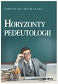 Horyzonty pedeutologii