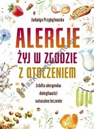 Alergie Żyj w zgodzie z otoczeniem