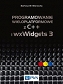 Programowanie wieloplatformowe z C++ i wxWidgets 3