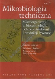 Mikrobiologia techniczna Tom 2