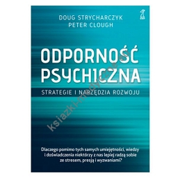 Odporność psychiczna. Strategie i narzędzia rozwoju (wyd. 2023)