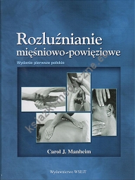 Rozluźnianie mięśniowo-powięziowe C. Manheim