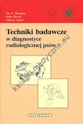 Techniki badawcze w diagnostyce radiologicznej psów