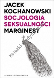 Socjologia seksualności Marginesy