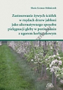 Zastosowanie żywych ściółek w rzędach drzew jabłoni jako alternatywnego sposobu pielęgnacji gleby w porównaniu z ugorem herbicydowym