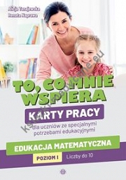 To, co mnie wspiera. Edukacja matematyczna. Poziom I