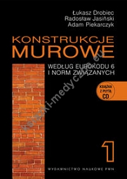 Konstrukcje murowe według Eurokodu 6 i norm związanych Tom 1 + CD
