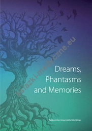 Dreams Phantasms and Memories