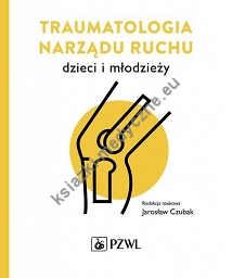 Traumatologia narządu ruchu dzieci i młodzieży