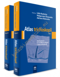 Atlas trichoskopii. Dermoskopia w chorobach włosów i skóry owłosionej. Tom I i II
